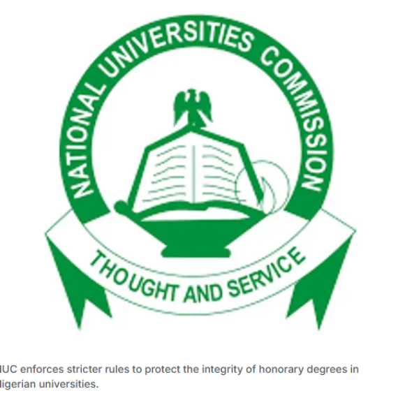 NUC Introduces Stricter Rules on Honorary Degrees
